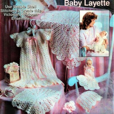 VICTORIAN LAYETTE CROCHET PATTERN